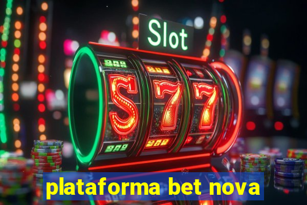 plataforma bet nova